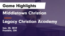 Middletown Christian  vs Legacy Christian Academy Game Highlights - Jan. 20, 2019