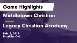 Middletown Christian  vs Legacy Christian Academy Game Highlights - Feb. 5, 2019
