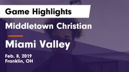 Middletown Christian  vs Miami Valley  Game Highlights - Feb. 8, 2019