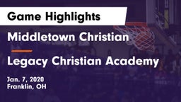 Middletown Christian  vs Legacy Christian Academy Game Highlights - Jan. 7, 2020