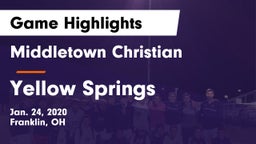 Middletown Christian  vs Yellow Springs  Game Highlights - Jan. 24, 2020