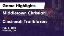 Middletown Christian  vs Cincinnati Trailblazers Game Highlights - Feb. 3, 2020