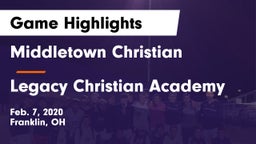 Middletown Christian  vs Legacy Christian Academy Game Highlights - Feb. 7, 2020