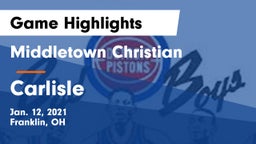 Middletown Christian  vs Carlisle  Game Highlights - Jan. 12, 2021