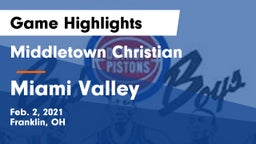 Middletown Christian  vs Miami Valley  Game Highlights - Feb. 2, 2021