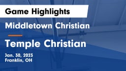 Middletown Christian  vs Temple Christian Game Highlights - Jan. 30, 2023