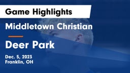 Middletown Christian  vs Deer Park  Game Highlights - Dec. 5, 2023