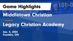 Middletown Christian  vs Legacy Christian Academy Game Highlights - Jan. 5, 2024
