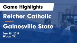 Reicher Catholic  vs Gainesville State  Game Highlights - Jan 19, 2017