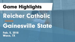 Reicher Catholic  vs Gainesville State  Game Highlights - Feb. 5, 2018