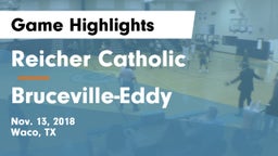 Reicher Catholic  vs Bruceville-Eddy  Game Highlights - Nov. 13, 2018