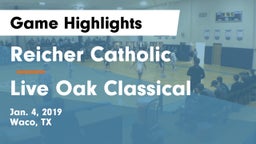 Reicher Catholic  vs Live Oak Classical Game Highlights - Jan. 4, 2019