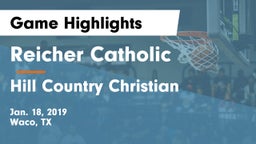 Reicher Catholic  vs Hill Country Christian Game Highlights - Jan. 18, 2019