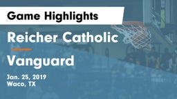 Reicher Catholic  vs Vanguard Game Highlights - Jan. 25, 2019