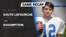 Recap: South Lafourche  vs. Assumption  2015