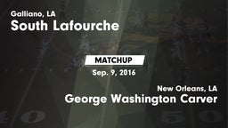 Matchup: South Lafourche vs. George Washington Carver  2016