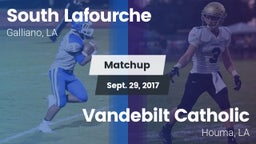 Matchup: South Lafourche vs. Vandebilt Catholic  2017