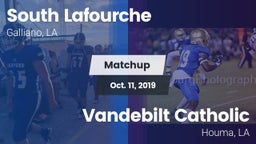 Matchup: South Lafourche vs. Vandebilt Catholic  2019