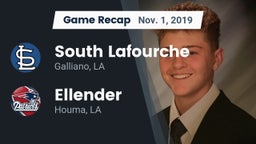 Recap: South Lafourche  vs. Ellender  2019