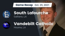 Recap: South Lafourche  vs. Vandebilt Catholic  2021
