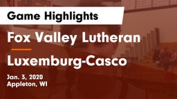Fox Valley Lutheran  vs Luxemburg-Casco  Game Highlights - Jan. 3, 2020