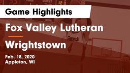 Fox Valley Lutheran  vs Wrightstown  Game Highlights - Feb. 18, 2020