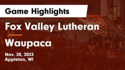 Fox Valley Lutheran  vs Waupaca  Game Highlights - Nov. 28, 2023