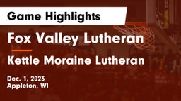 Fox Valley Lutheran  vs Kettle Moraine Lutheran  Game Highlights - Dec. 1, 2023
