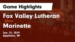 Fox Valley Lutheran  vs Marinette  Game Highlights - Jan. 31, 2019