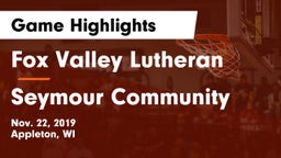 Fox Valley Lutheran  vs Seymour Community  Game Highlights - Nov. 22, 2019