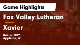 Fox Valley Lutheran  vs Xavier  Game Highlights - Dec. 3, 2019