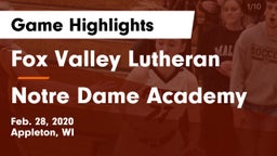 Fox Valley Lutheran  vs Notre Dame Academy Game Highlights - Feb. 28, 2020