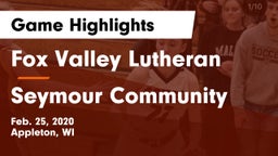 Fox Valley Lutheran  vs Seymour Community  Game Highlights - Feb. 25, 2020