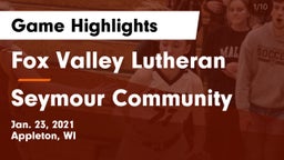 Fox Valley Lutheran  vs Seymour Community  Game Highlights - Jan. 23, 2021