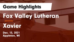 Fox Valley Lutheran  vs Xavier  Game Highlights - Dec. 13, 2021