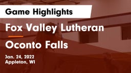 Fox Valley Lutheran  vs Oconto Falls  Game Highlights - Jan. 24, 2022