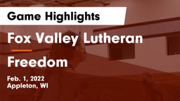 Fox Valley Lutheran  vs Freedom  Game Highlights - Feb. 1, 2022