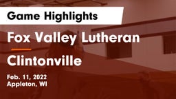 Fox Valley Lutheran  vs Clintonville  Game Highlights - Feb. 11, 2022