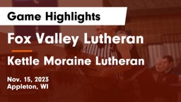 Fox Valley Lutheran  vs Kettle Moraine Lutheran  Game Highlights - Nov. 15, 2023