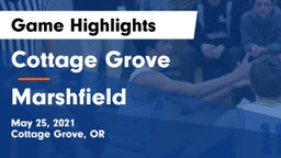 Cottage Grove  vs Marshfield  Game Highlights - May 25, 2021