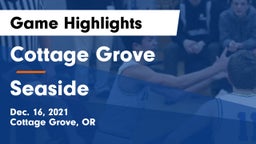 Cottage Grove  vs Seaside  Game Highlights - Dec. 16, 2021