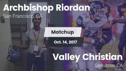 Matchup: Archbishop Riordan vs. Valley Christian  2017