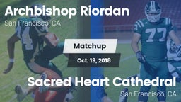 Matchup: Archbishop Riordan vs. Sacred Heart Cathedral  2018