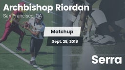 Matchup: Archbishop Riordan vs. Serra 2019