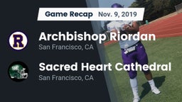 Recap: Archbishop Riordan  vs. Sacred Heart Cathedral  2019