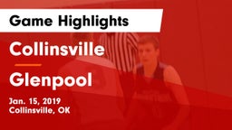 Collinsville  vs Glenpool  Game Highlights - Jan. 15, 2019