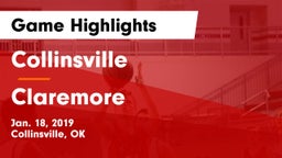 Collinsville  vs Claremore  Game Highlights - Jan. 18, 2019