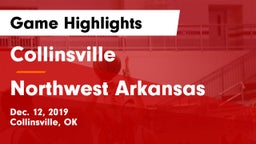 Collinsville  vs Northwest Arkansas Game Highlights - Dec. 12, 2019