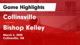 Collinsville  vs Bishop Kelley  Game Highlights - March 6, 2020