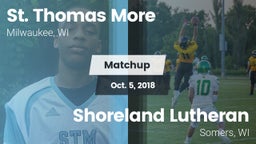 Matchup: St. Thomas More vs. Shoreland Lutheran  2018